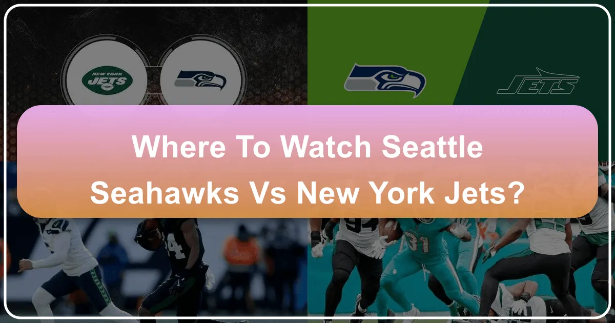 Where to Watch Seahawks vs New York Jets