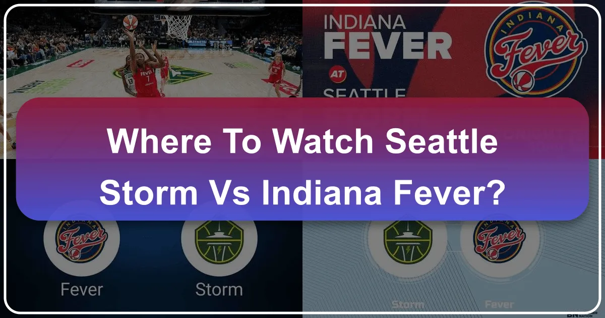 where to watch seattle storm vs indiana fever