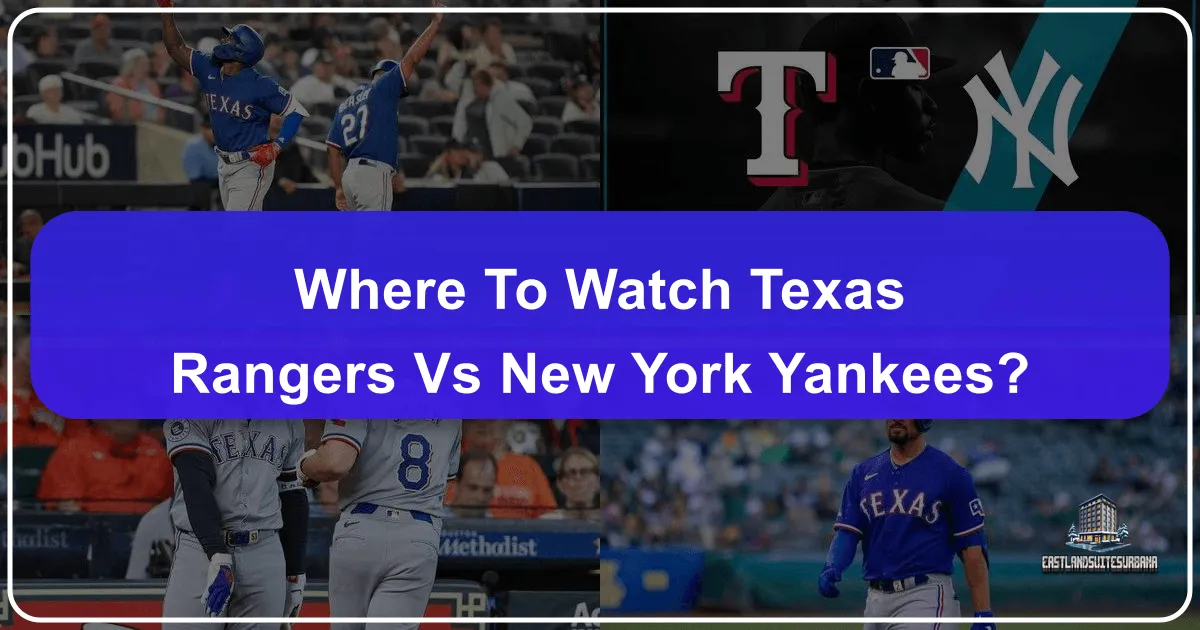 where to watch texas rangers vs yankees