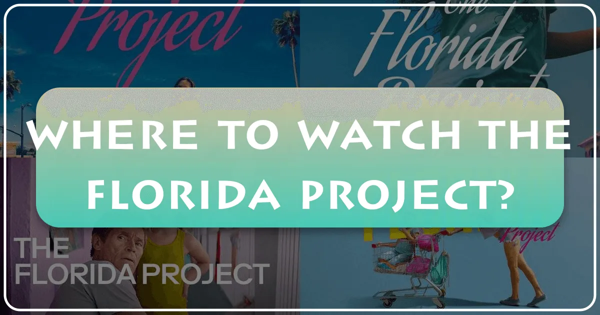 Where to Watch The Florida Project