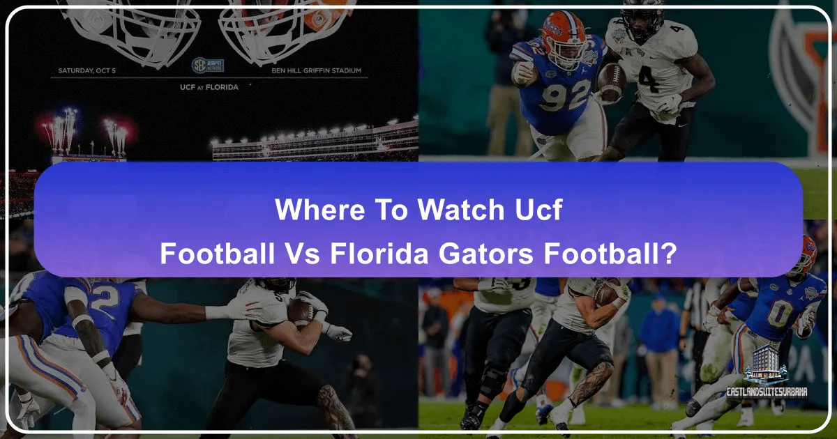 where to watch ucf football vs florida gators football