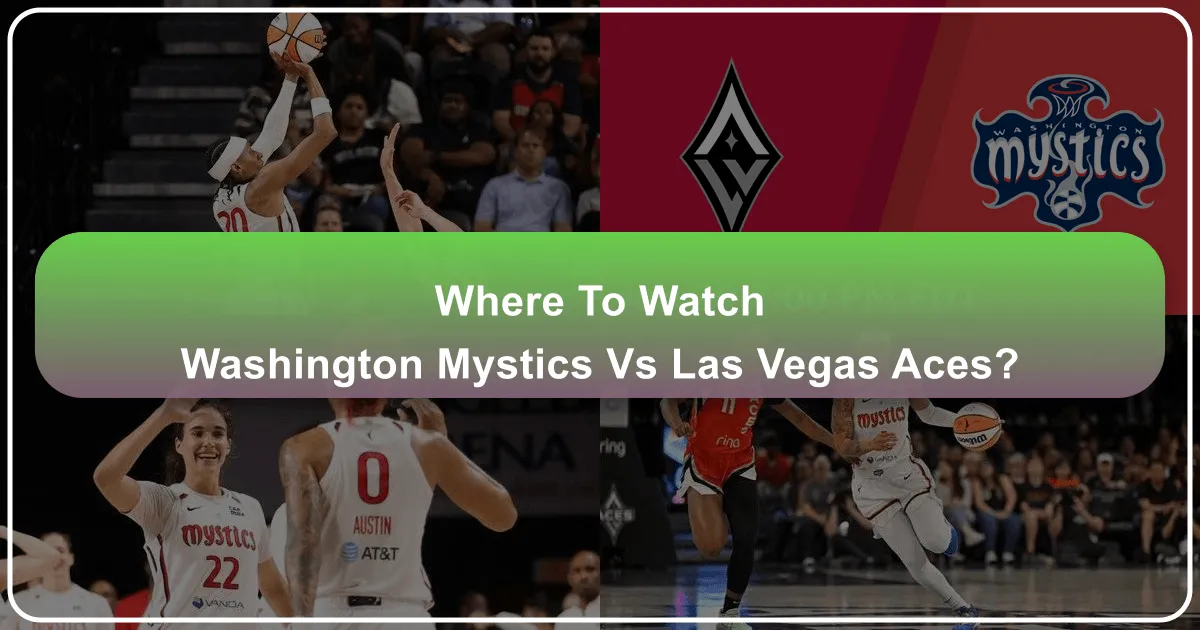 Where to Watch Washington Mystics vs Las Vegas Aces