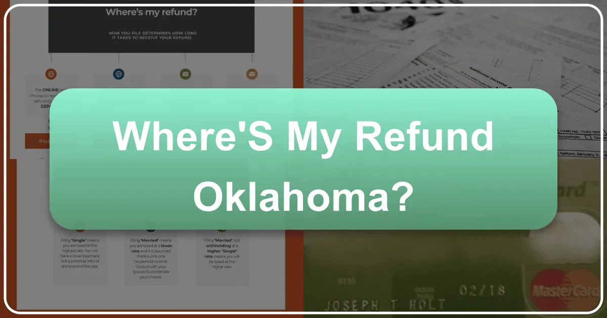 Where's My Refund Oklahoma: Navigating Financial Queries While Exploring the Sooner State