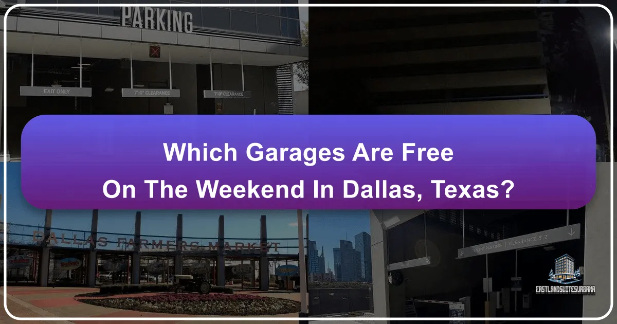 Which Garages Are Free On The Weekend In Dallas, Texas?