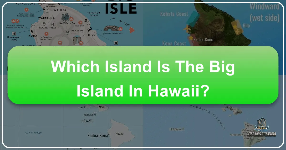 Which Island Is The Big Island In Hawaii?