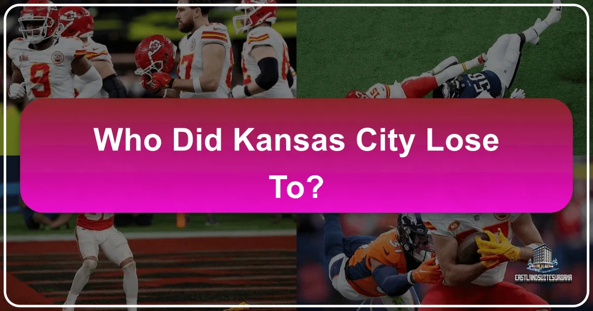 Who Did Kansas City Lose To