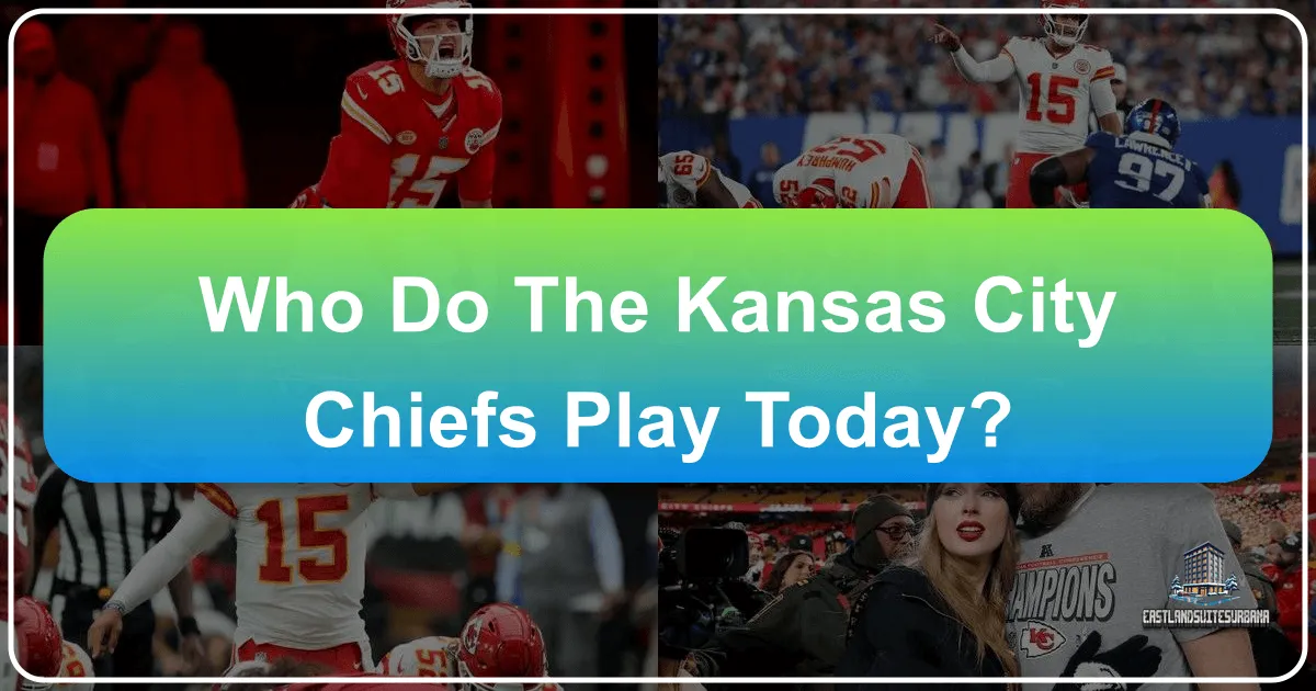 Who Do the Kansas City Chiefs Play Today?