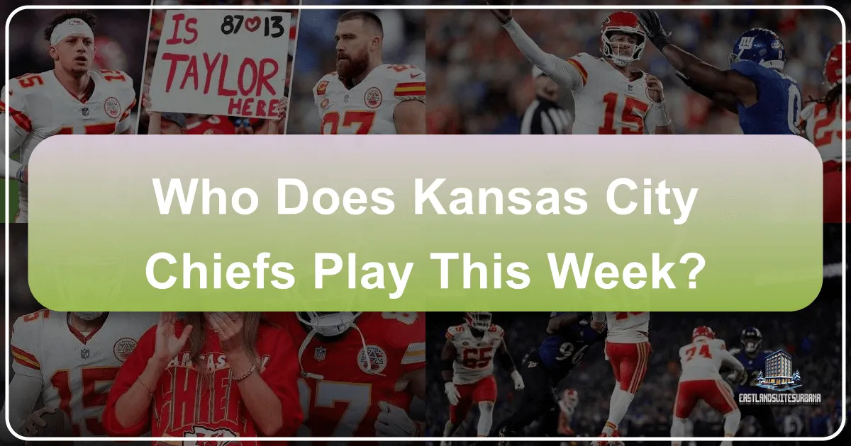 Who Does Kansas City Chiefs Play This Week: Planning Your Ultimate Game Day Getaway in the Heart of America
