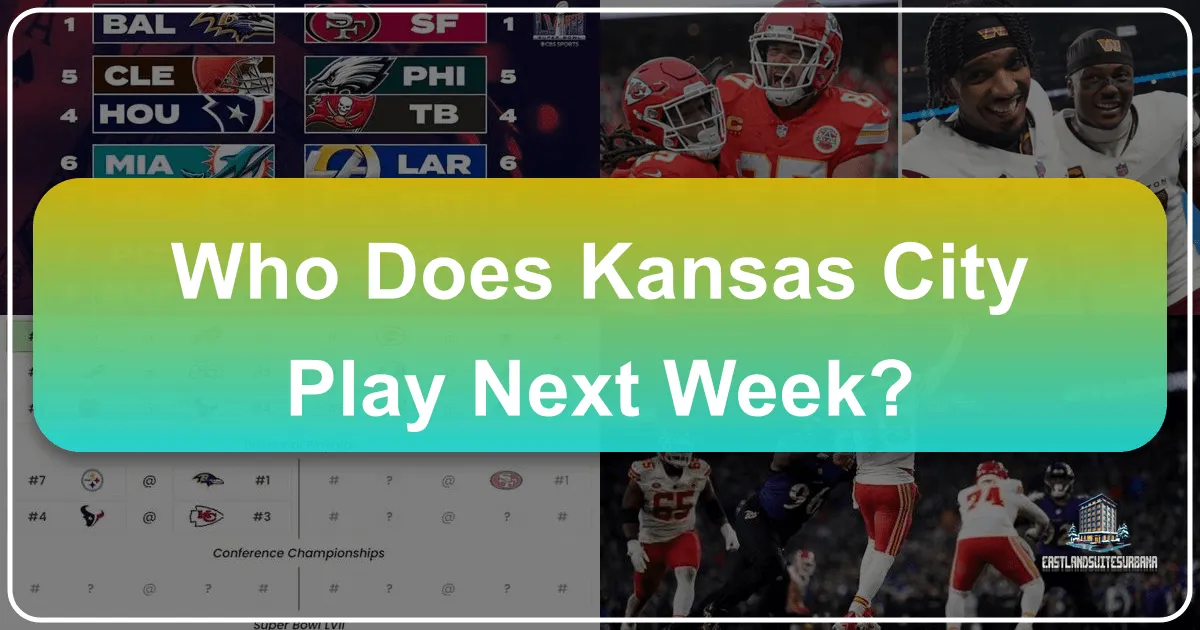 Who Does Kansas City Play Next Week?
