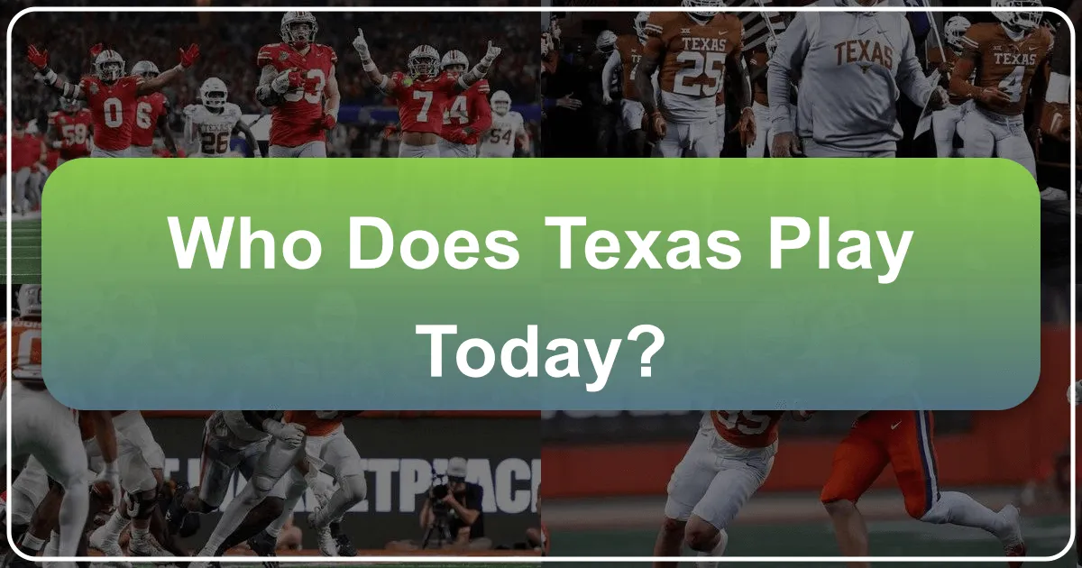 who does texas play today