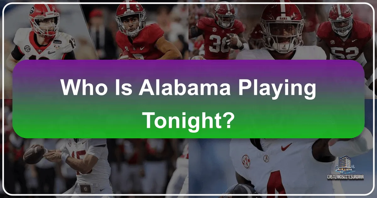Who Is Alabama Playing Tonight?