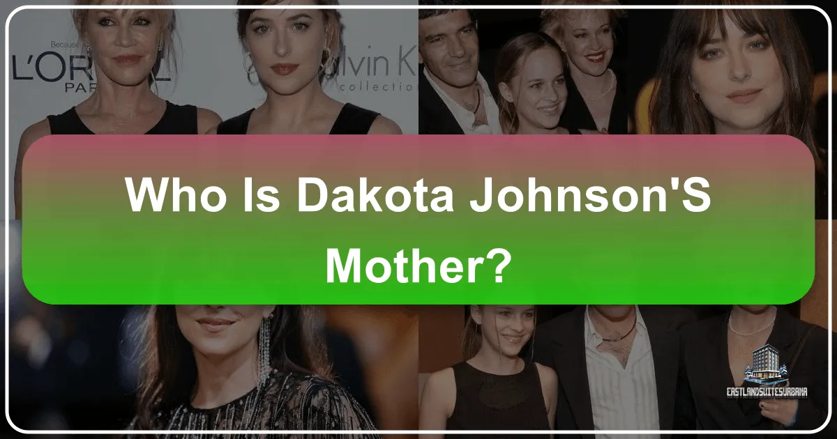 Who Is Dakota Johnson'S Mother?