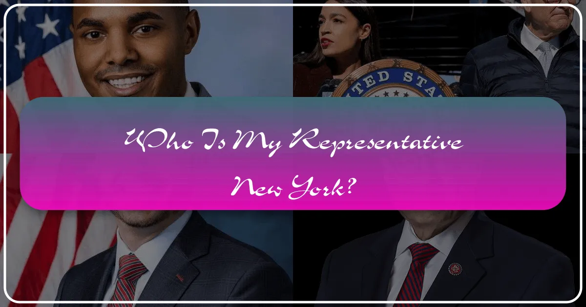 Who is My Representative New York: Decoding the Quintessential Big Apple Experience