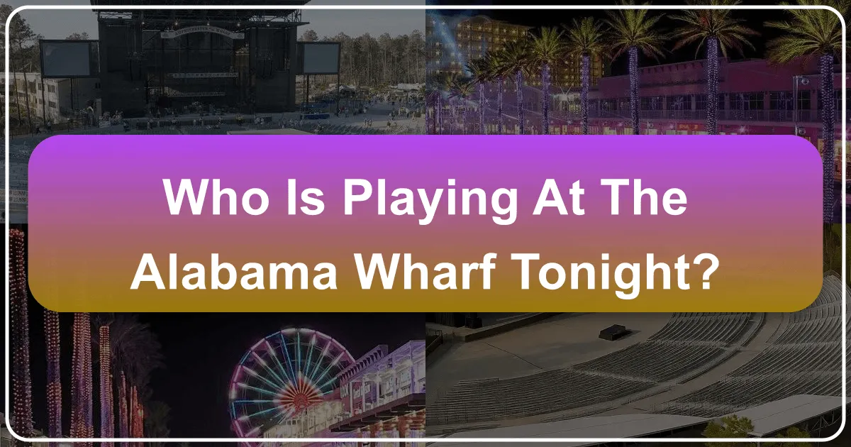 Who Is Playing at the Alabama Wharf Tonight