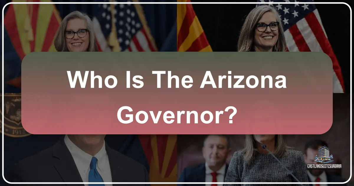 Who is the Arizona Governor: Shaping the Grand Canyon State's Travel and Tourism Future