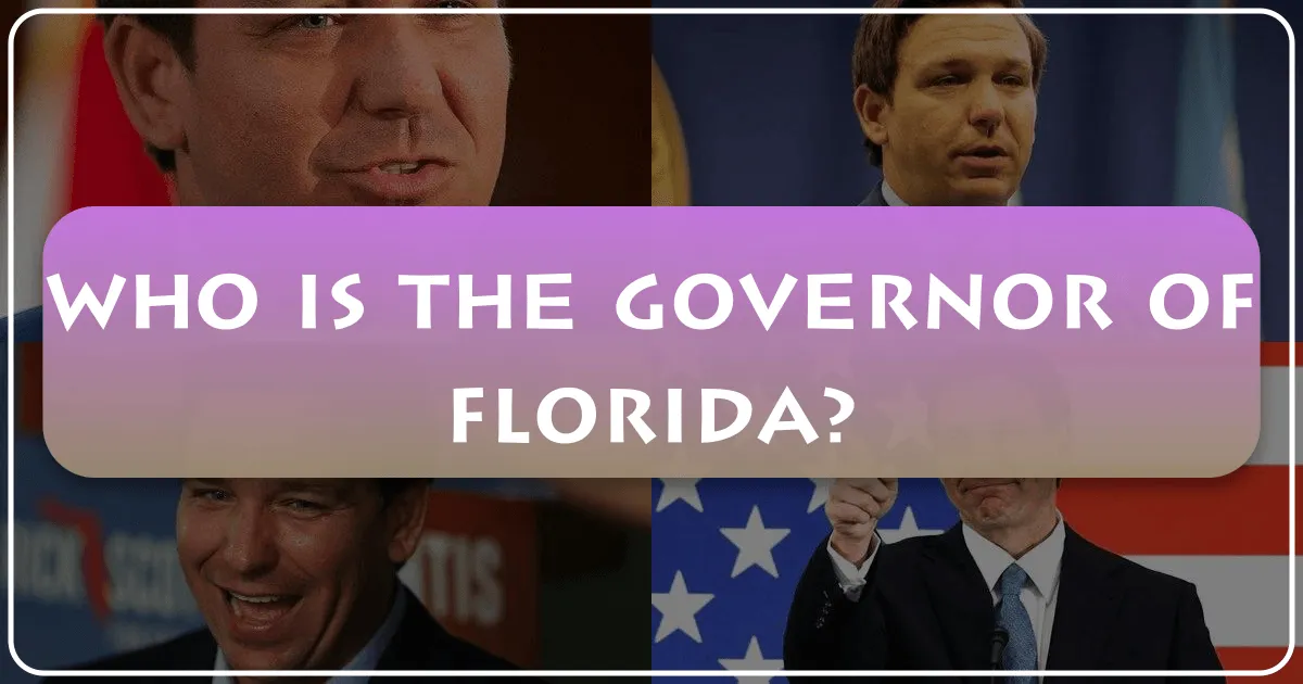 Who is the Governor of Florida? Understanding the State's Leadership and Its Impact on Travel and Lifestyle