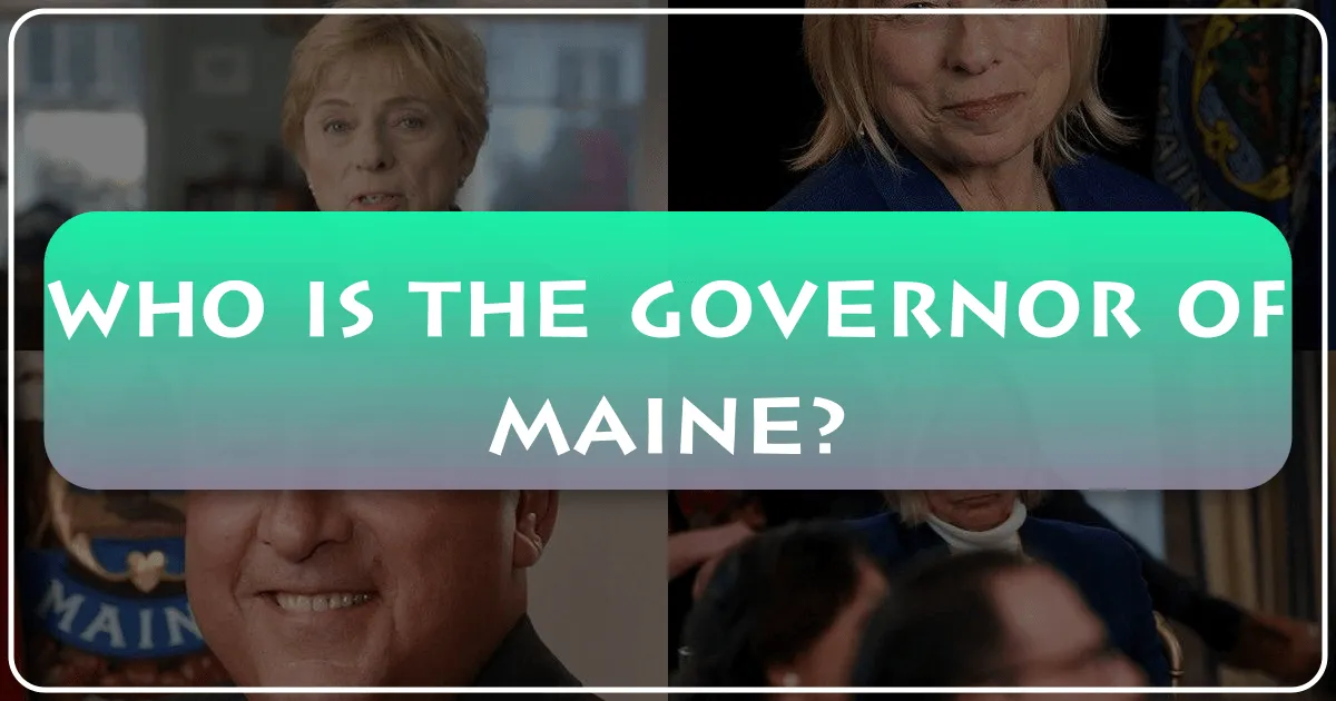 Who is the Governor of Maine?