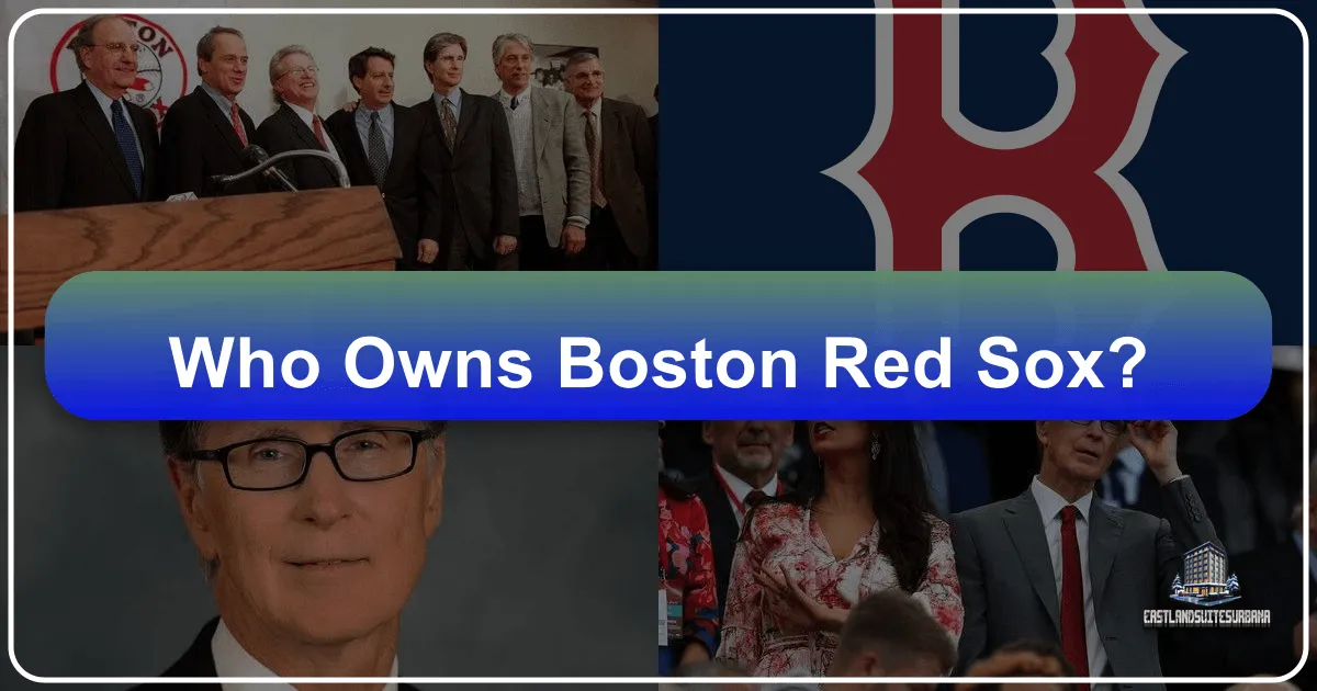 Who Owns Boston Red Sox?