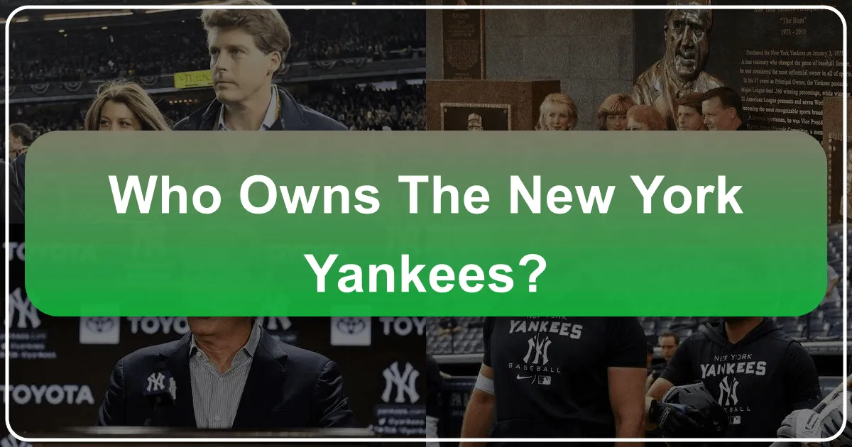 Who Owns the New York Yankees