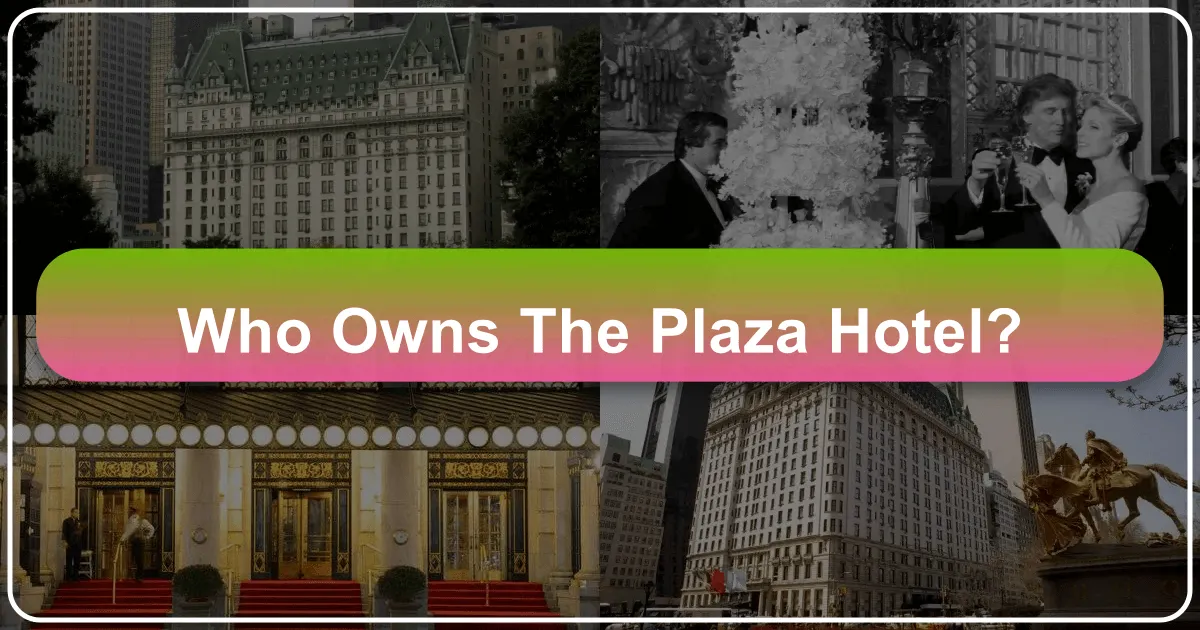 Who Owns the Plaza Hotel?