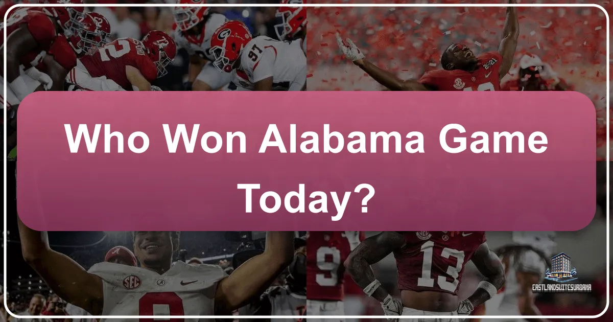 Who Won the Alabama Game Today? Beyond the Scoreboard: Unlocking Travel & Lifestyle Experiences