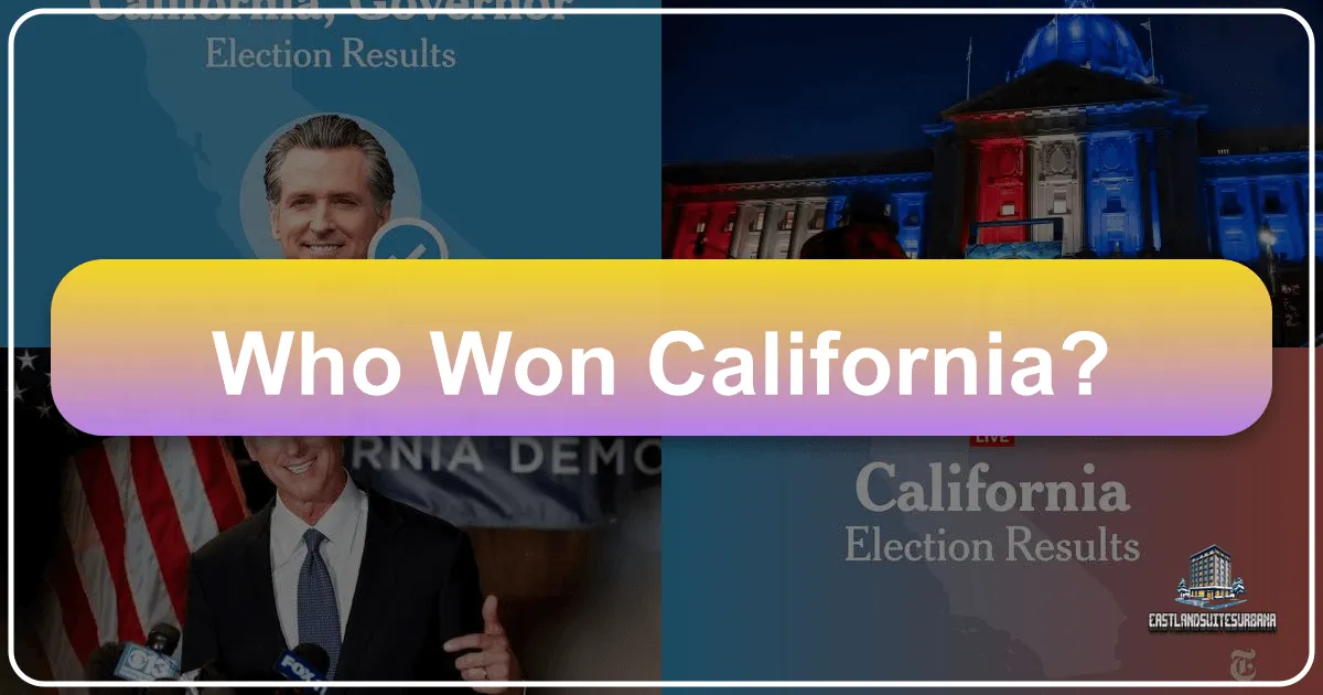 Who Won California?