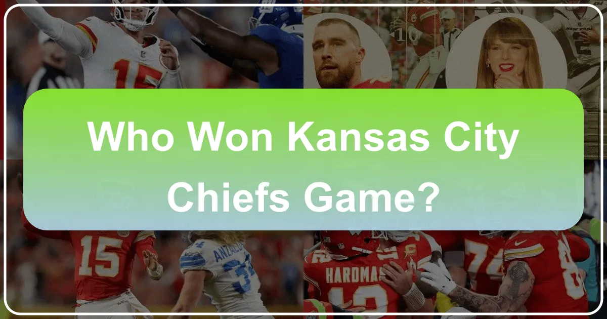 Who Won Kansas City Chiefs Game?