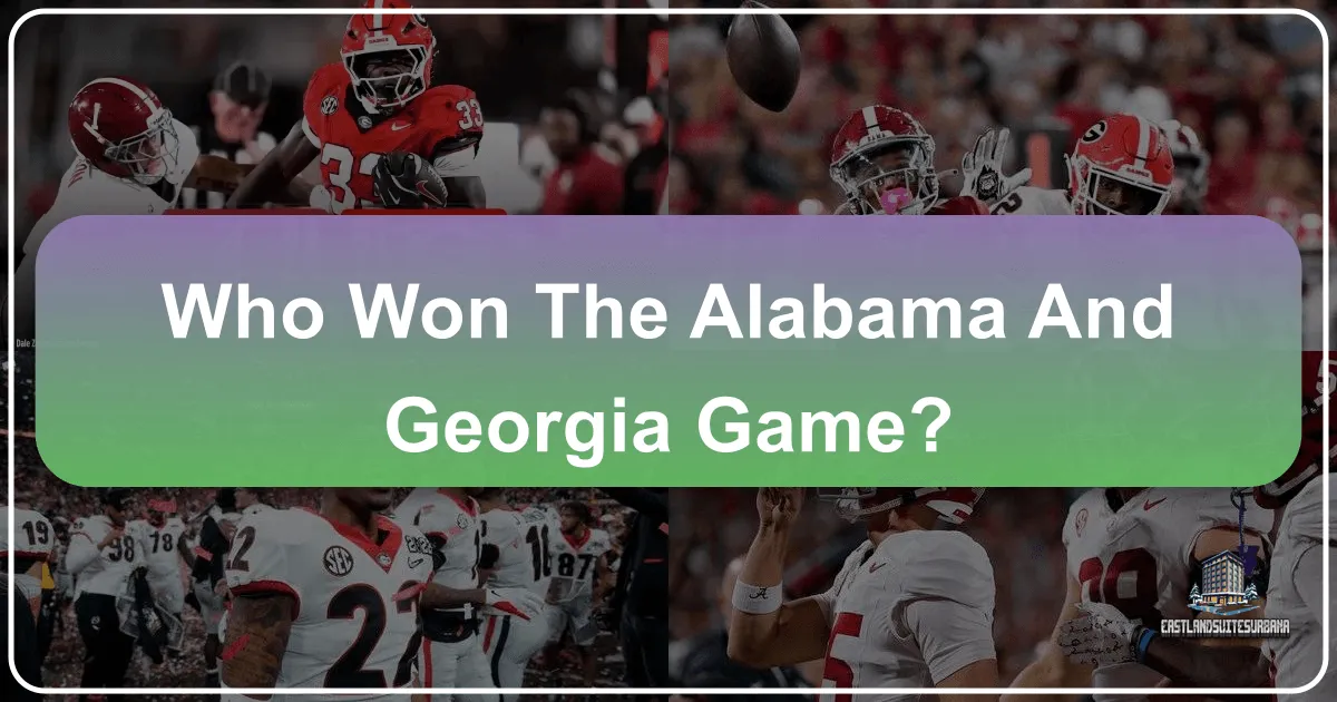 Who Won The Alabama And Georgia Game? A Traveler's Guide to Collegiate Football's Grandest Showdowns