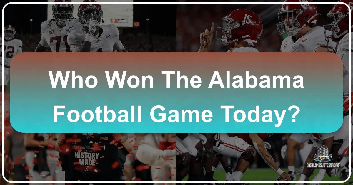 Who Won the Alabama Football Game Today: A Traveler's Guide to Game Day Experiences and Southern Charm