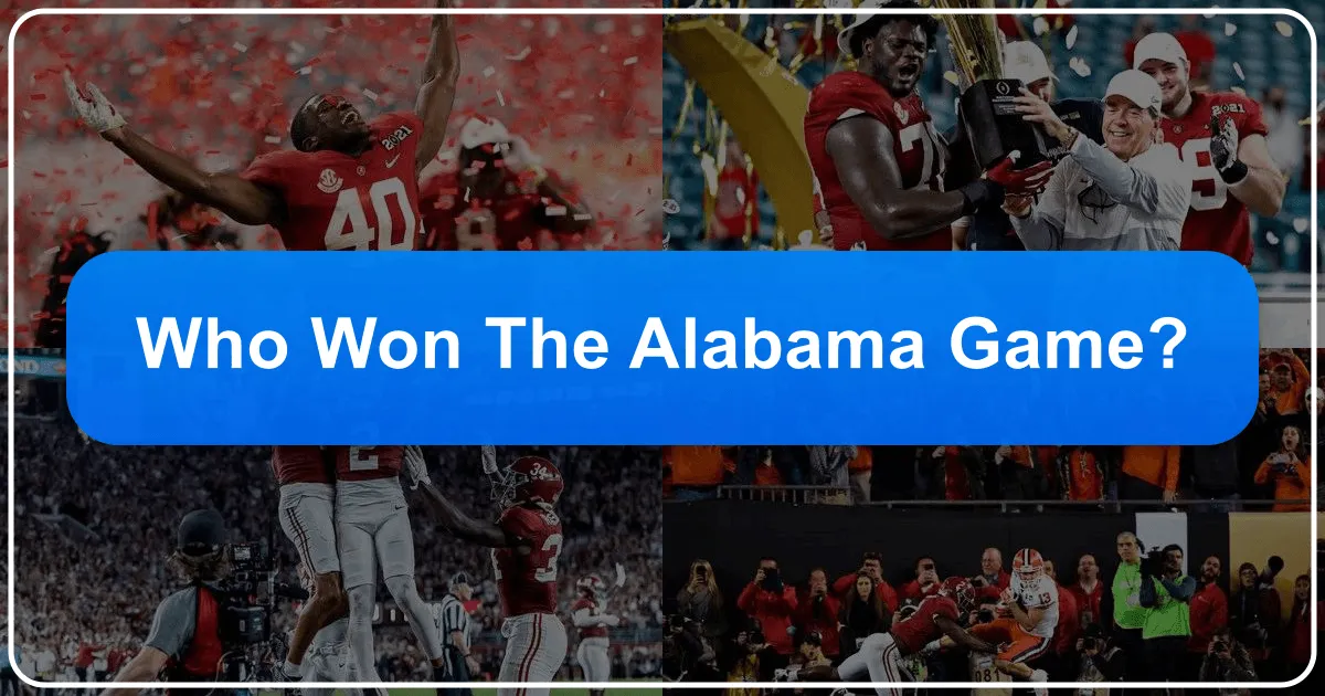 Who Won the Alabama Game? An Epic Journey Beyond the Scoreboard