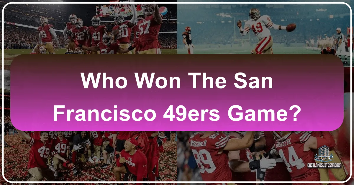 Who Won the San Francisco 49ers Game?