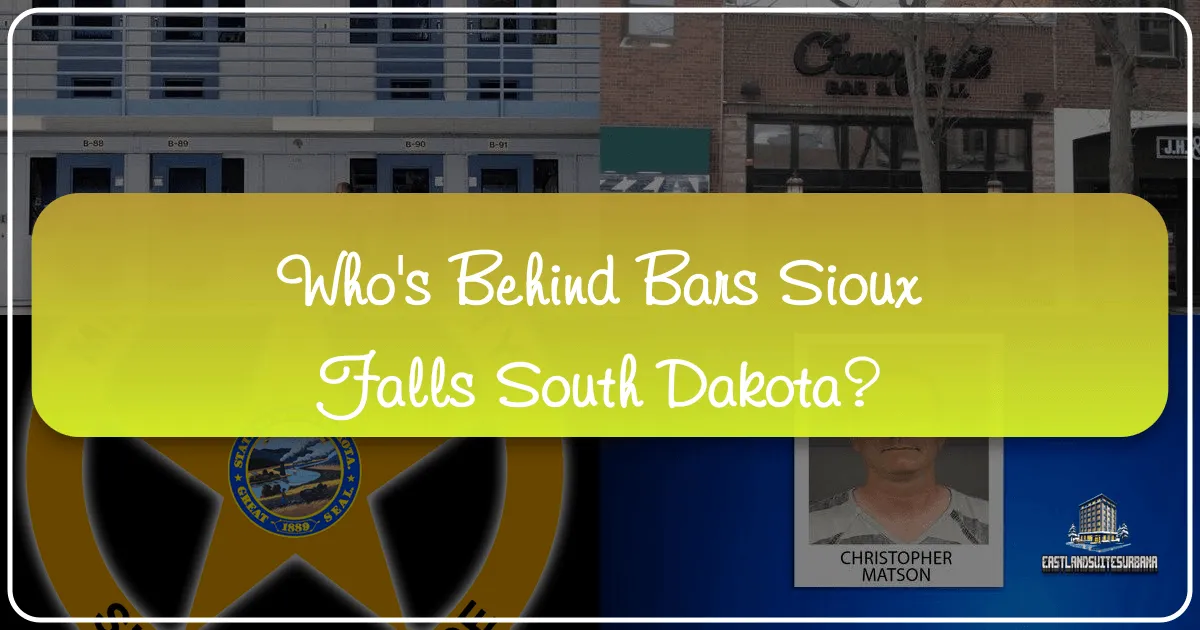 Who's Behind Bars Sioux Falls South Dakota?