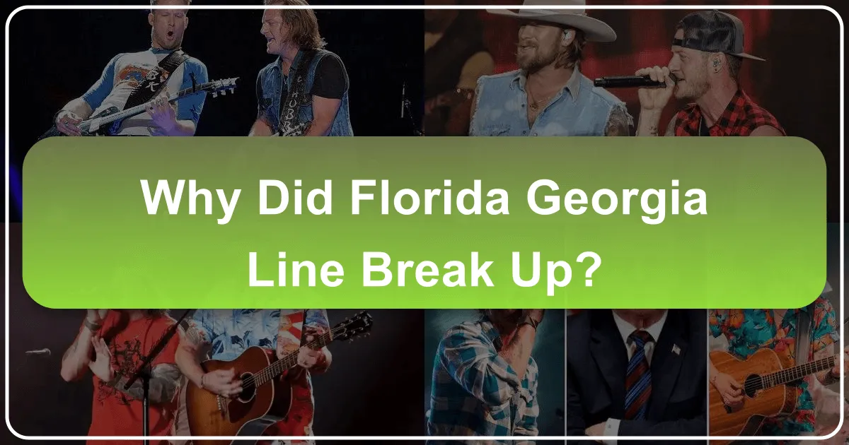 Why Did Florida Georgia Line Break Up?