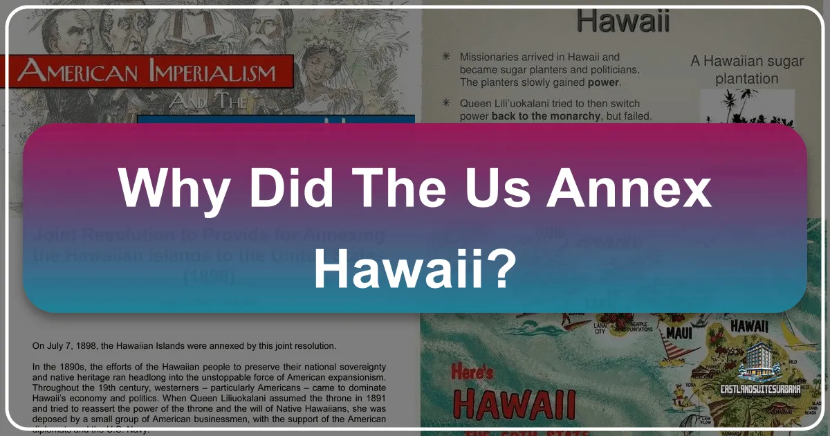 Why Did The Us Annex Hawaii?