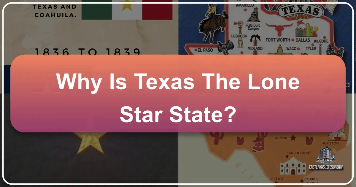 Why Is Texas The Lone Star State?