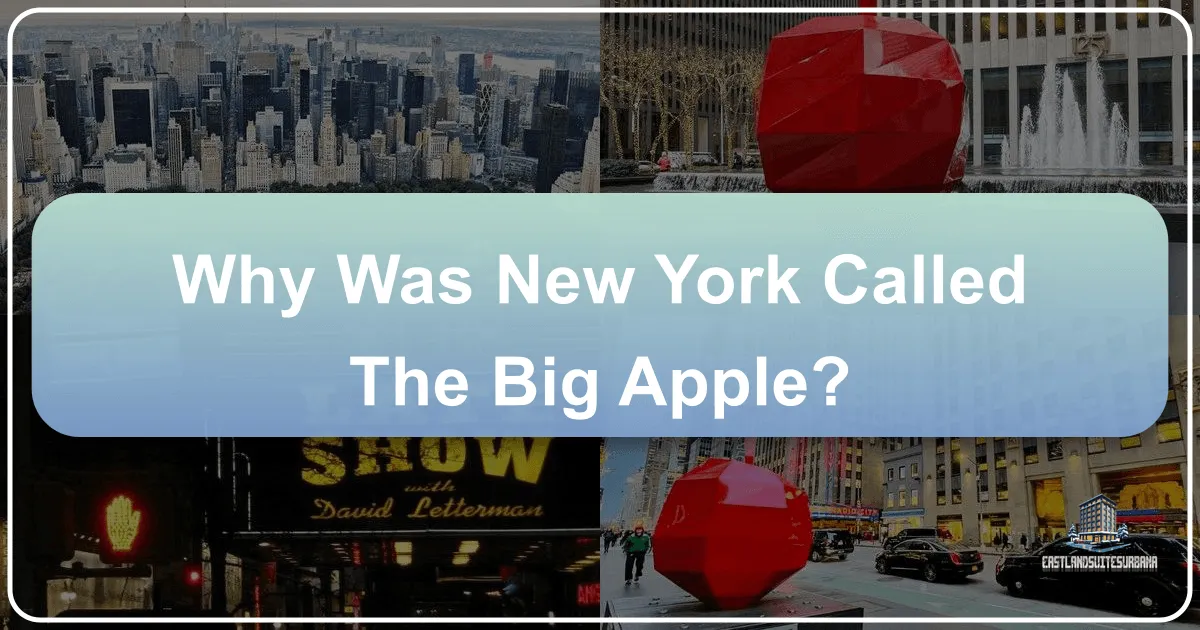 Why Was New York Called The Big Apple?