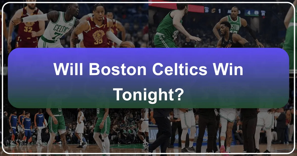 Will Boston Celtics Win Tonight?