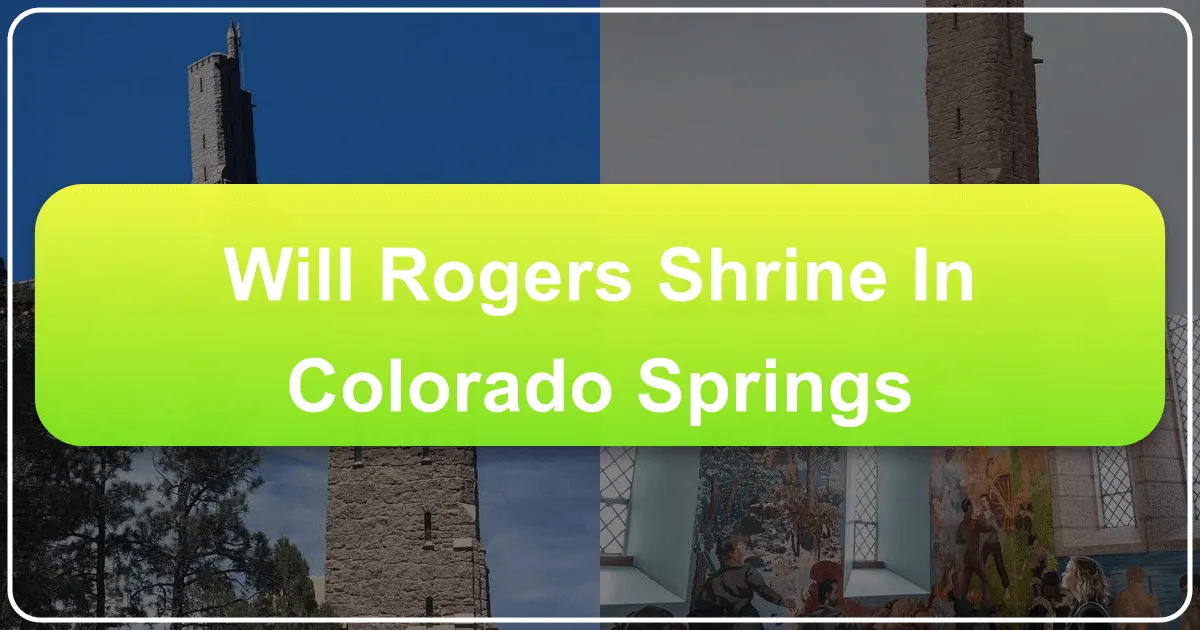 Will Rogers Shrine in Colorado Springs: A Timeless Tribute with Panoramic Views